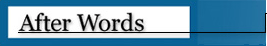 [After Words]