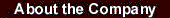 [About the Company]