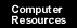 [Computer Resources]
