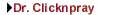 [Dr. Clicknpray]